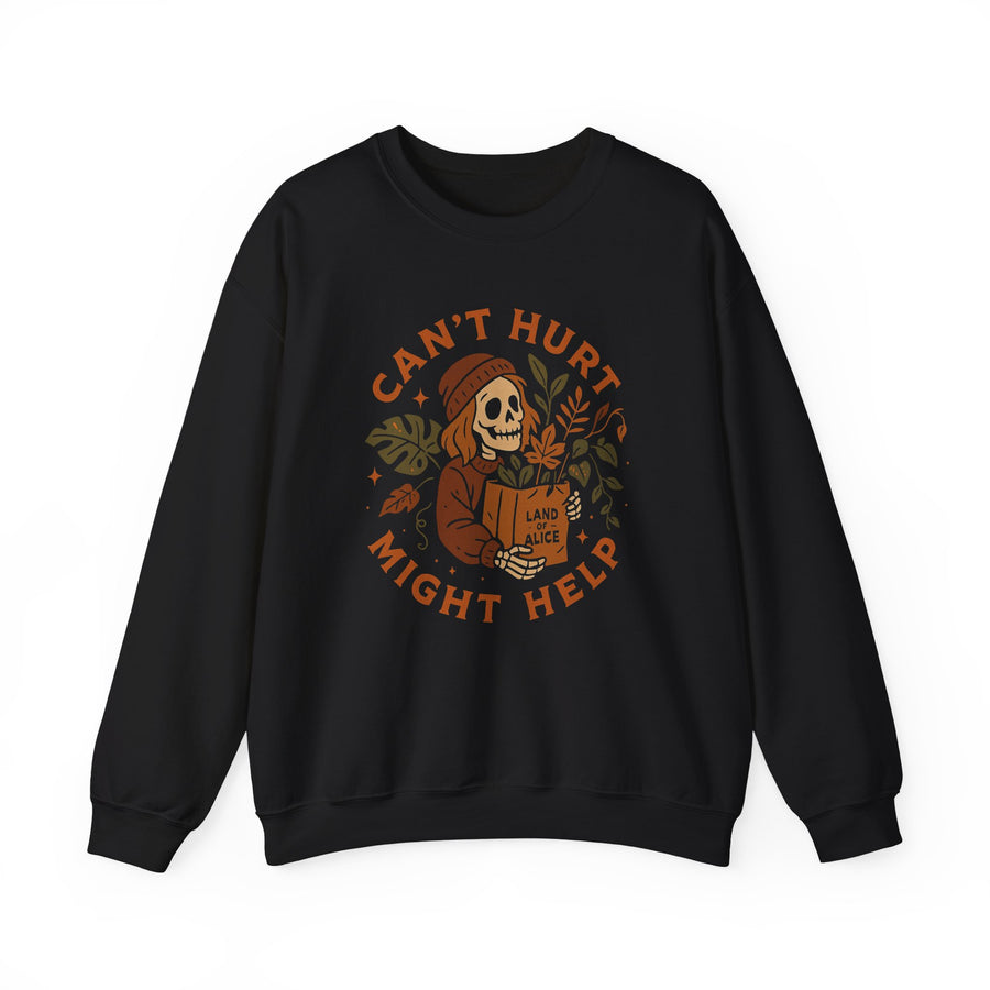 “Can’t Hurt, Might Help” Cozy Fall Sweatshirt